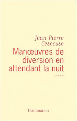 ANOEUVRES DIVERSION NUIT, de CESCOSSE JEAN-PIERRE | portada del libro
