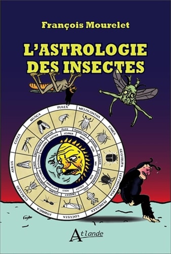 L'ASTROLOGIE DES INSECTES, de François Mourelet | portada del libro