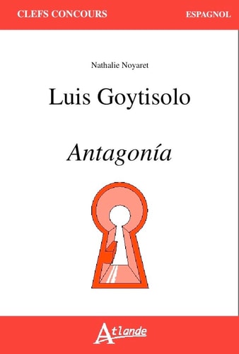 LUIS GOYTISOLO, ANTAGONIA, de Natalie Noyaret | portada del libro