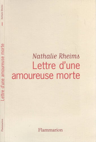 ETTRE D'UNE AMOUREUSE MORTE, de RHEIMS NATHALIE | portada del libro