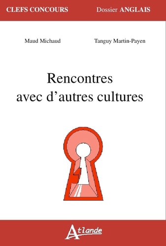 RENCONTRES AVEC D'AUTRES CULTURES, de Maud Michaud | portada del libro