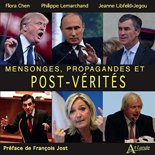 MENSONGES, PROPAGANDES ET POST-VERITES, de Flora Chen | portada del libro