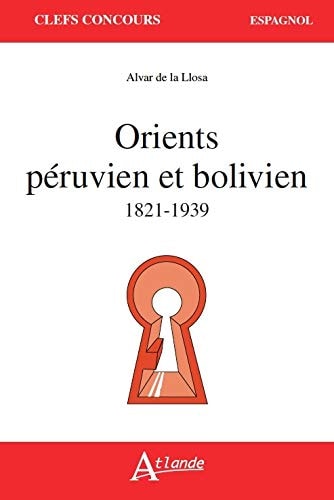 Orients Peruvien et Bolivien 1821-1939, de Alvar de La Llosa | portada del libro