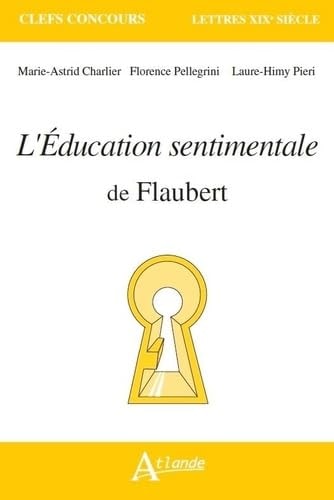 L'EDUCATION SENTIMENTALE DE FLAUBERT, de Marie-Astrid Charlier | portada del libro