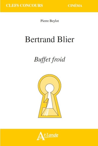 BERTRAND BLIER, BUFFET FROID, de Pierre Beylot | portada del libro