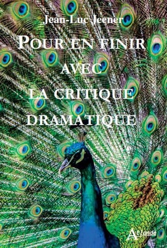 POUR EN FINIR AVEC LA CRITIQUE DRAMATIQUE, de Jean-Luc Jeener | portada del libro