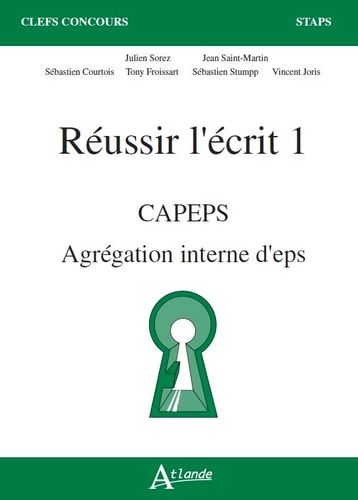 REUSSIR L'ECRIT 1 CAPES, AGREGATION D'EPS, de Julien Sorez | portada del libro