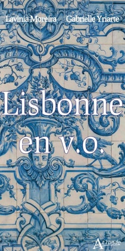 LISBONNE EN V.O, de Yriarte Gabrielle/Moreira | portada del libro