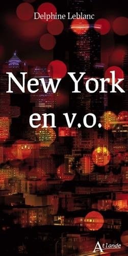NEW YORK EN V.O, de Delphine Leblanc | portada del libro