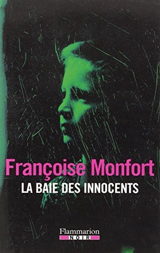 A BAIE DES INNOCENTS, de MONFORT FRANCOISE | portada del libro