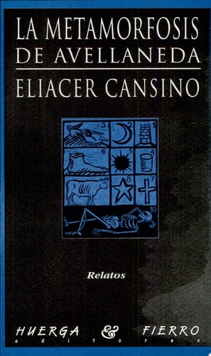 La metamorfosis de Avellaneda, de Eliacer Cansino | portada del libro
