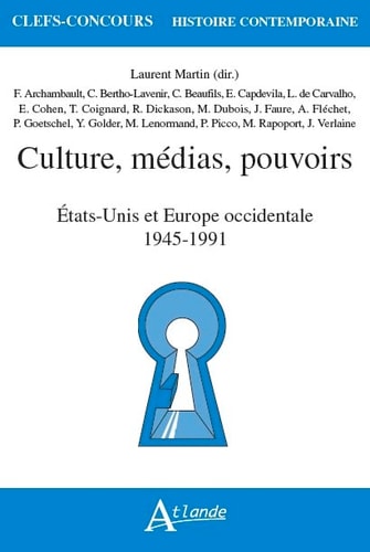 CULTURE, MEDIAS, POUVOIRS ETATS-UNIS ET EUROPE OCCIDENTALE, de Martin | portada del libro