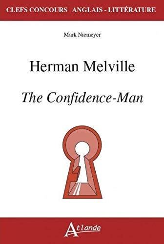 HERMAN MELVILLE, THE CONFIDENCE-MAN, de Mark Niemeyer | portada del libro