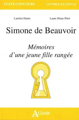 SIMONE DE BEAUVOIR, MEMOIRES D'UNE JEUNE FILLE RANGEE, de Laetitia Hanin | portada del libro