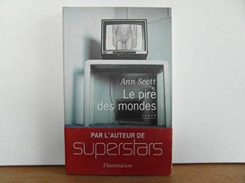 Le pire des mondes, de SCOTT ANN | portada del libro