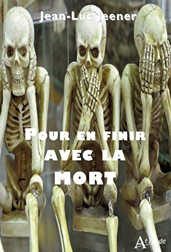 POUR EN FINIR AVEC LA MORT, de Jean-Luc Jeener | portada del libro