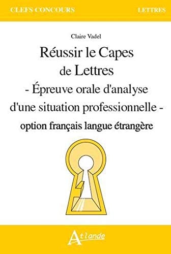 REUSSIR LE CAPES DE LETTRES OPTION FLE, de Claire Vadel | portada del libro
