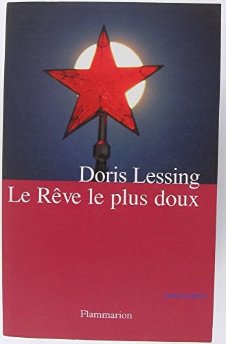 E REVE LE PLUS DOUX, de LESSING DORIS | portada del libro