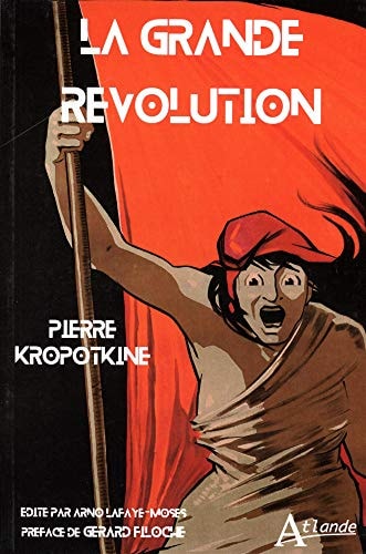LA GRANDE REVOLUTION, de Petr Alekseevič Kropotkin | portada del libro