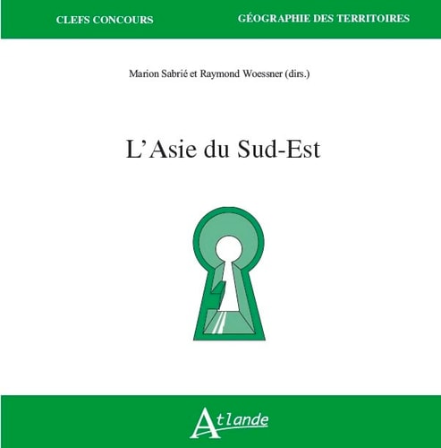 L'ASIE DU SUD-EST, de Woessner/Sabrie | portada del libro
