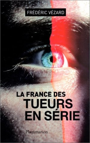 RANCE DES TUEURS EN SERIE, de VEZARD FREDERIC | portada del libro