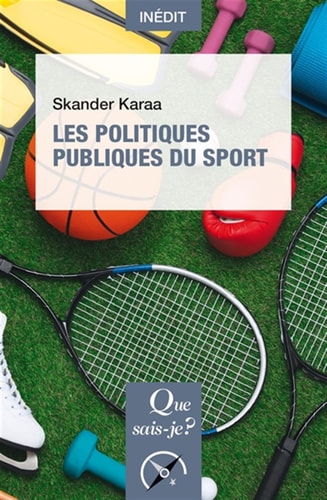 ES POLITIQUES PUBLIQUES DU SPORT, de Skander Karaa | portada del libro