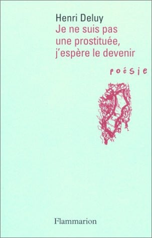 E NE SUIS PAS PROSTITUEE, J'E, de DELUY HENRI | portada del libro