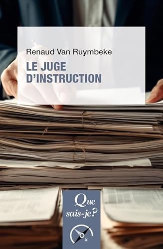 E JUGE D'INSTRUCTION, de Renaud Van Ruymbeke | portada del libro