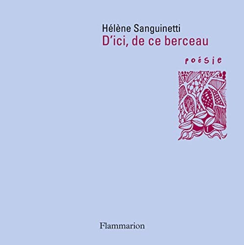'ICI, DE CE BERCEAU, de SANGUINETTI HELENE | portada del libro