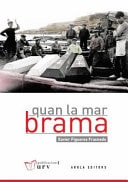 QUAN LA MAR BRAMA, de Xavier Figueres Frasnedo | portada del libro