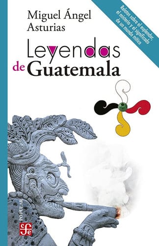 LEYENDAS DE GUATEMALA, de Miguel Ángel Asturias | portada del libro