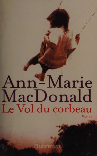 E VOL DU CORBEAU, de MAC DONALD ANN-MARIE | portada del libro