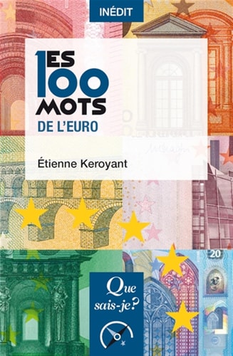 ES 100 MOTS DE L'EURO, de Etienne Keroyant | portada del libro