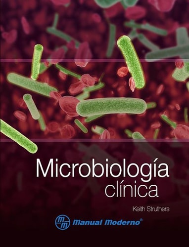 MICROBIOLOGIA CLINICA, de J. Keith Struthers | portada del libro