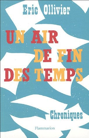 IR DE FIN DES TEMPS, de OLLIVIER ERIC | portada del libro