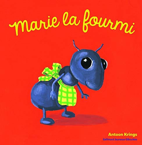 MARIE LA FOURMI, de Antoon Krings | portada del libro