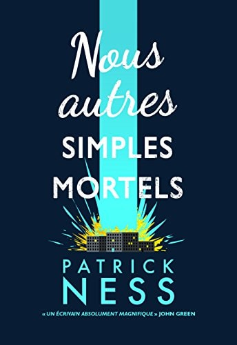 NOUS AUTRES SIMPLES MORTELS, de Patrick Ness | portada del libro