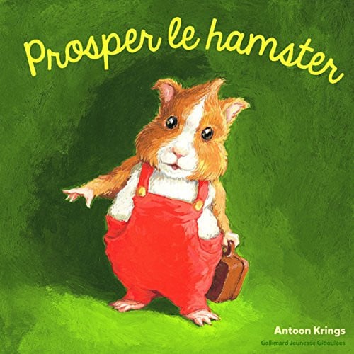 PROSPER LE HAMSTER, de KRINGS | portada del libro