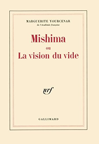 MISHIMA OU LA VISION DU VIDE, de Yourcenar | portada del libro