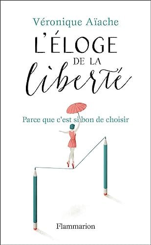 LOGE DE LA LIBERTE, de AIACHE VERONIQUE | portada del libro