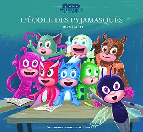 ECOLE DES PYJAMASQUES, de ROMUALD | portada del libro