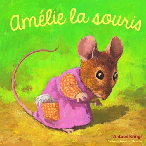 AMELIE LA SOURIS, de KRINGS | portada del libro