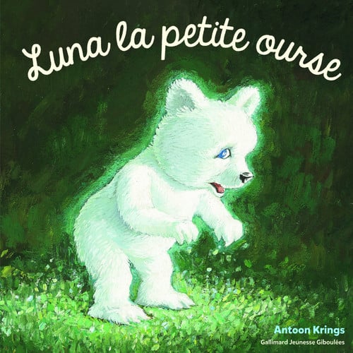 LUNA LA PETITE OURSE, de KRINGS | portada del libro