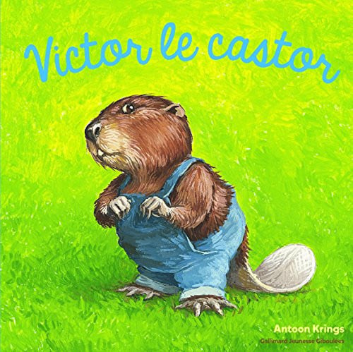 VICTOR LE CASTOR, de KRINGS | portada del libro