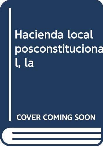 HACIENDA LOCAL POSTCONSTITUCIONAL,LA, de VALLES FERRER | portada del libro
