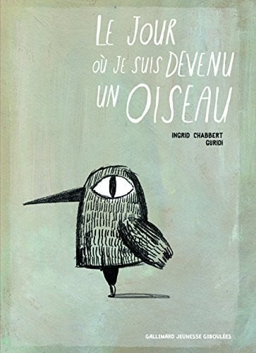 LE JOUR OU JE SUIS DEVENU UN OISEAU, de CHABBERT | portada del libro