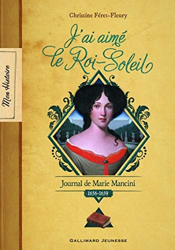 J'AI AIME LE ROI-SOLEIL, de Christine Féret-Fleury | portada del libro