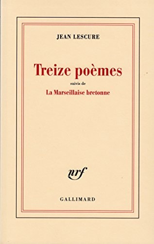 TREIZE POEMES / LA MARSEILLAISE BRETONNE, de Lescure | portada del libro