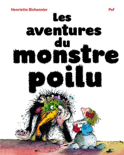 LES AVENTURES DU MONSTRE POILU, de Henriette Bichonnier | portada del libro