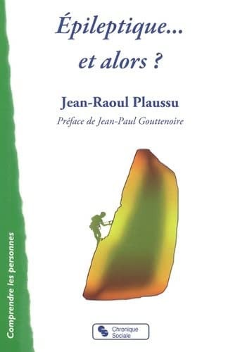 EPILEPTIQUE ET ALORS, de PLAUSSU JEAN R | portada del libro
